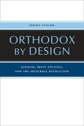 Cover of Orthodox By Design: Judaism, Print Politics, and the Art Scroll Revolution