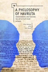 Cover of A Philosophy of Havruta: Understanding and Teaching the Art of Text Study in Pairs