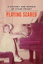 Cover of Playing Scared: A History and Memoir of Stage Fright