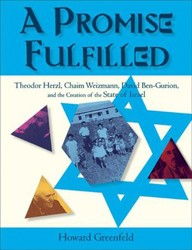 Cover of A Promise Fulfilled: Theodor Herzl, Chaim Weizmann, David Ben-Gurion and the Creation of the State of Israel