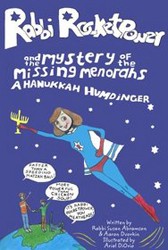 Cover of Rabbi Rocketpower and the Mystery of the Missing Menorahs