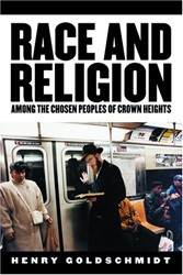 Cover of Race and Religion Among the Chosen Peoples of Crown Heights