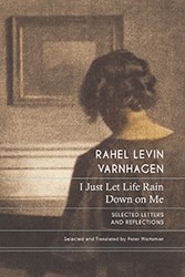 Cover of I Just Let Life Rain Down on Me: Selected Letters and Reflections