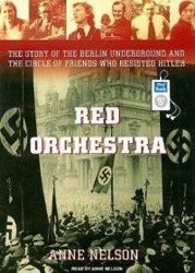 Cover of Red Orchestra: The Story of the Berlin Underground and the Circle of Friends who Resisted Hitler