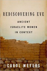Cover of Rediscovering Eve: Ancient Israelite Women in Context
