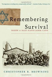 Cover of Remembering Survival: Inside a Nazi Slave Labor Camp