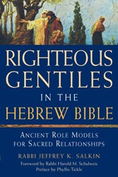 Cover of Righteous Gentiles in the Hebrew Bible: Ancient Role Models for Sacred Relationships
