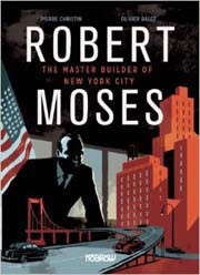 Cover of Robert Moses: The Master Builder of New York City