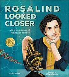 Cover of Rosalind Looked Closer: An Unsung Hero of Molecular Science 