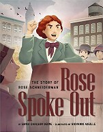 Cover of Rose Spoke Out: The Story of Rose Schneiderman