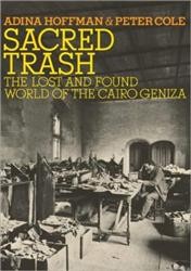 Cover of Sacred Trash: The Lost and Found World of the Cairo Geniza
