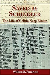 Cover of Saved by Schindler: The Life of Celina Karp Biniaz 