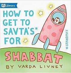 Cover of How to Get to Savta's for Shabbat
