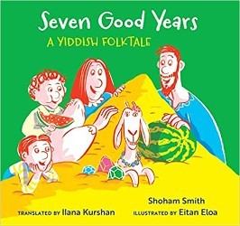 Cover of Seven Good Years: A Yiddish Folktale
