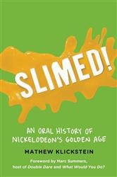 Cover of SLIMED! An Oral History of Nickelodeon's Golden Age