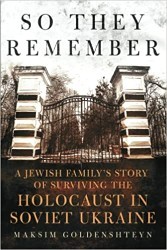 Cover of So They Remember: A Jewish Family's Story of Surviving the Holocaust in Soviet Ukraine