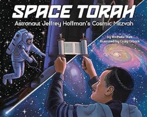 Cover of Space Torah: Astronaut Jeffrey Hoffman's Cosmic Mitzvah