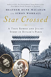 Cover of Star Crossed: A True WWII Romeo and Juliet Love Story in Hitler's Paris