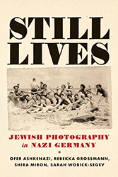 Cover of Still Lives: Jewish Photography in Nazi Germany