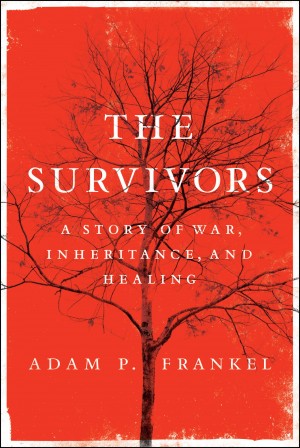 Cover of The Survivors: A Story of War, Inheritance, and Healing