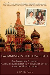 Cover of Swimming in the Daylight: An American Student, a Soviet-Jewish Dissident, and the Gift of Hope
