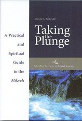 Cover of Taking the Plunge: A Practical and Spiritual Guide to the Mikveh