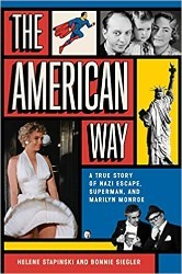Cover of The American Way: A True Story of Nazi Escape, Superman, and Marilyn Monroe