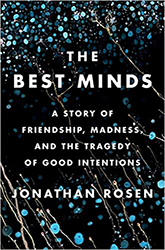 Cover of The Best Minds: A Story of Friendship, Madness, and the Tragedy of Good Intentions
