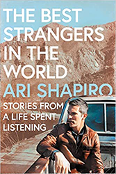 Cover of The Best Strangers in the World: Stories from a Life Spent Listening