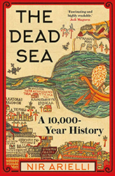 Cover of The Dead Sea: A 10,000 Year History