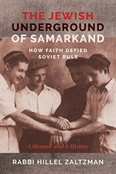 Cover of The Jewish Underground of Samarkand: How Faith Defied Soviet Rule
