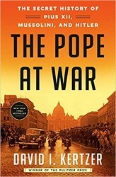 Cover of The Pope at War: The Secret History of Pius XII, Mussolini, and Hitler 