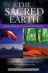 Cover of The Sacred Earth: Jewish Perspectives on Our Planet