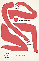 Cover of The Wandering Womb: Essays in Search of Home