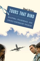Cover of Tours That Bind: Diaspora, Pilgrimage, and Israeli Birthright Tourism