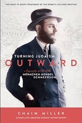 Cover of Turning Judaism Outward: A Biography of the Rebbe Menachem Mendel Schneerson