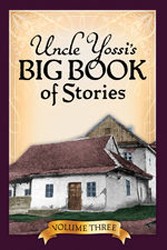 Cover of Uncle Yossi's Big Book of Stories - Volume 3