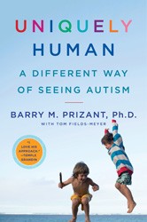 Cover of Uniquely Human: A Different Way of Seeing Autism