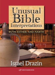 Cover of Unusual Bible Interpretations: Ruth, Esther, and Judith