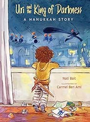 Cover of Uri and the King of Darkness: A Hanukkah Story