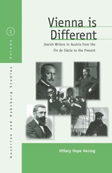 Cover of Vienna is Different: Jewish Writers in Austria from the Fin de Siècle to the Present