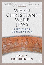 Cover of When Christians Were Jews: The First Generation