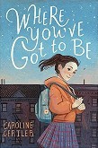 Cover of Where You’ve Got to Be