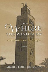 Cover of Where the Wind Blew: A Boyhood Lost in Tangier
