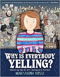 Cover of Why Is Everybody Yelling?: Growing Up in My Immigrant Family