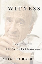 Cover of Witness: Lessons from Elie Wiesel's Classroom