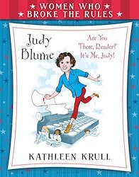 Cover of Women Who Broke The Rules: Judy Blume: Are You There Reader? It’s Me, Judy!