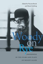 Cover of Woody on Rye: Jewishness in the Films and Plays of Woody Allen