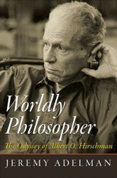 Cover of Worldly Philosopher: The Odyssey of Albert O. Hirschman