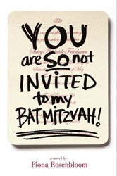 Cover of You Are So Not Invited to My Bat Mitzvah